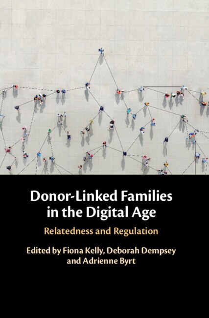 Donor-Linked Families in the Digital Age by Fiona Kelly, Paperback | Indigo Chapters