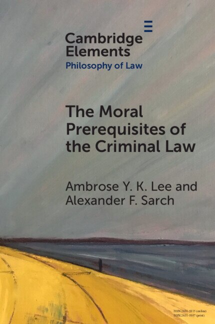 The Moral Prerequisites of the Criminal Law by Ambrose Y. K. Lee, Paperback | Indigo Chapters