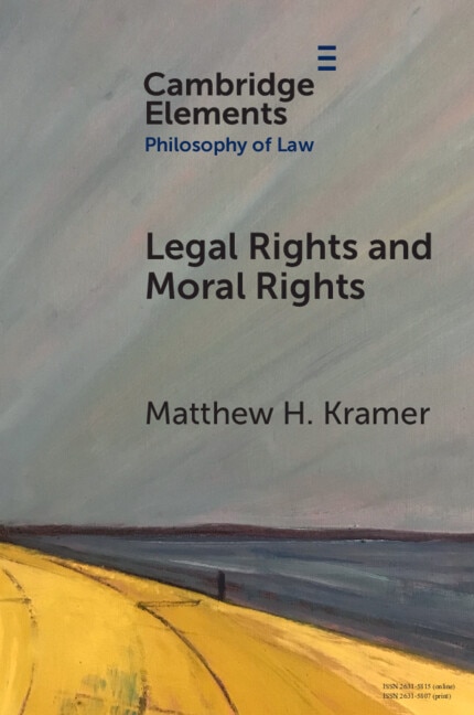 Legal Rights and Moral Rights by Matthew H. Kramer, Paperback | Indigo Chapters