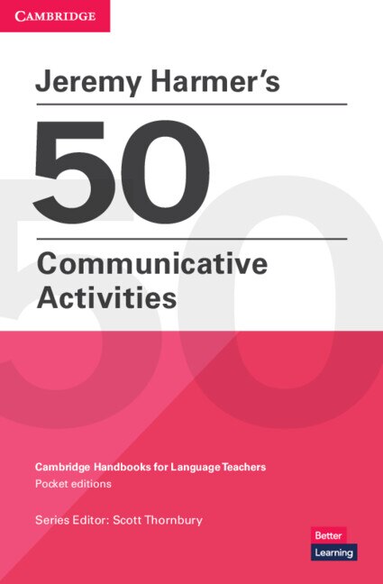 Jeremy Harmer's 50 Communicative Activities, Paperback | Indigo Chapters