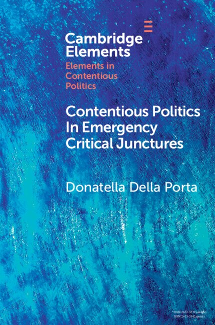 Contentious Politics in Emergency Critical Junctures by Donatella Della Porta, Paperback | Indigo Chapters