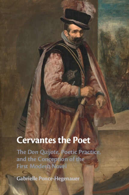 Cervantes the Poet by Gabrielle Ponce-Hegenauer, Paperback | Indigo Chapters