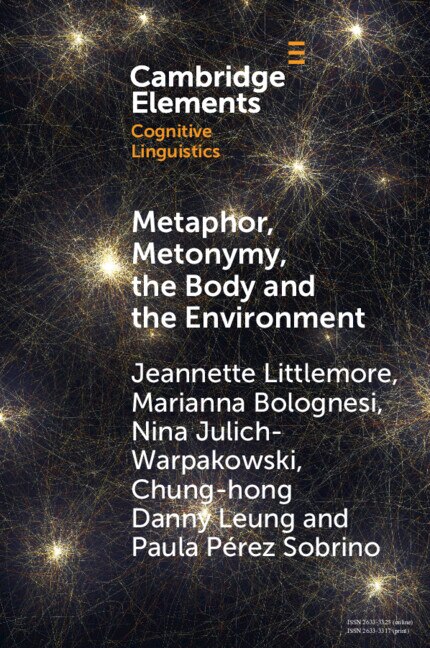 Metaphor Metonymy the Body and the Environment by Jeannette Littlemore, Paperback | Indigo Chapters