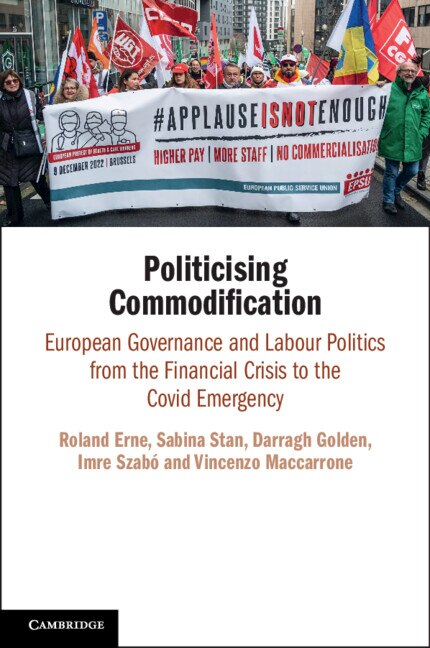 Politicising Commodification by Roland Erne, Paperback | Indigo Chapters