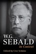 W. G. Sebald in Context by Uwe Schütte, Paperback | Indigo Chapters