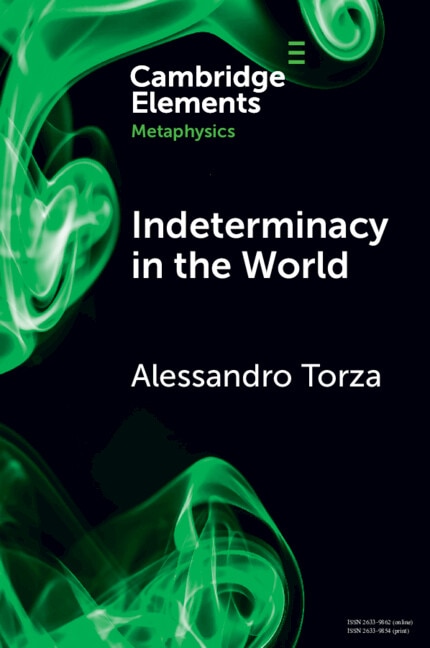 Indeterminacy in the World by Alessandro Torza, Paperback | Indigo Chapters