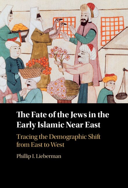 The Fate of the Jews in the Early Islamic Near East by Phillip Lieberman, Paperback | Indigo Chapters