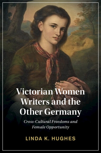 Victorian Women Writers and the Other Germany by Linda Hughes, Paperback | Indigo Chapters