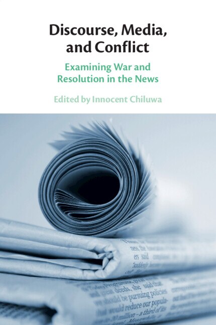 Discourse Media and Conflict by Innocent Chiluwa, Paperback | Indigo Chapters