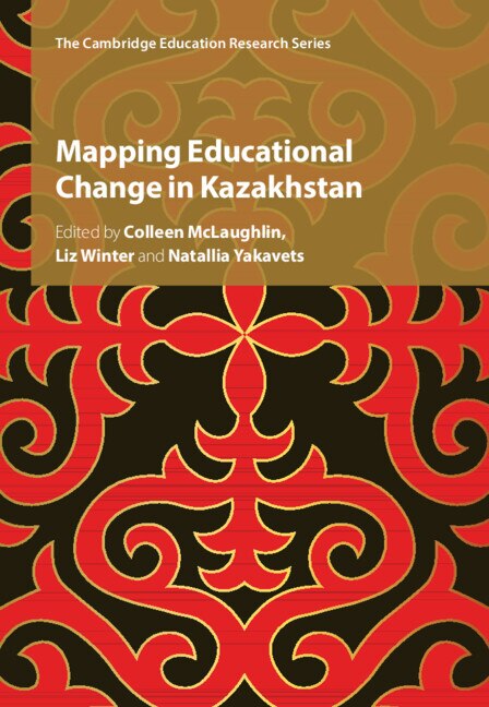 Mapping Educational Change in Kazakhstan by Colleen Mclaughlin, Paperback | Indigo Chapters