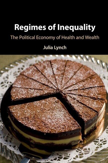 Regimes Of Inequality by Julia Lynch, Paperback | Indigo Chapters