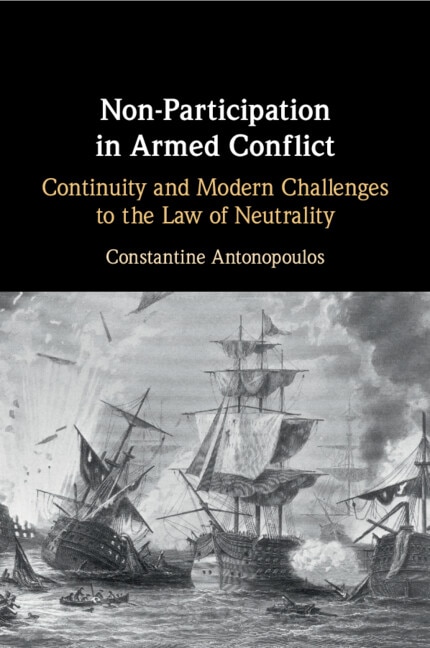 Non-Participation in Armed Conflict by Constantine Antonopoulos, Paperback | Indigo Chapters