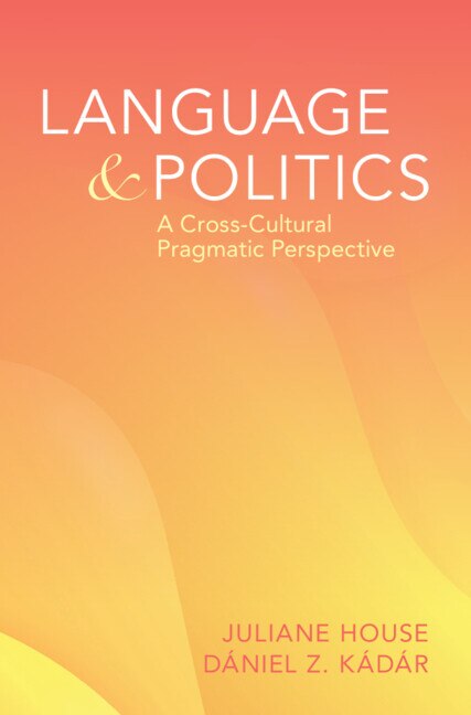 Language and Politics by Julianne House, Paperback | Indigo Chapters