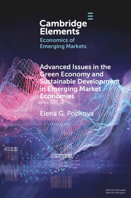 Advanced Issues In The Green Economy And Sustainable Development In Emerging Market Economies by Elena G. Popkova, Paperback | Indigo Chapters