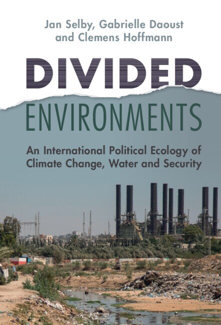 Divided Environments by Jan Selby, Hardcover | Indigo Chapters