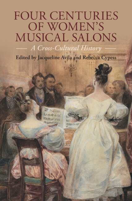 Four Centuries of Women's Musical Salons by Jacqueline Avila, Hardcover | Indigo Chapters