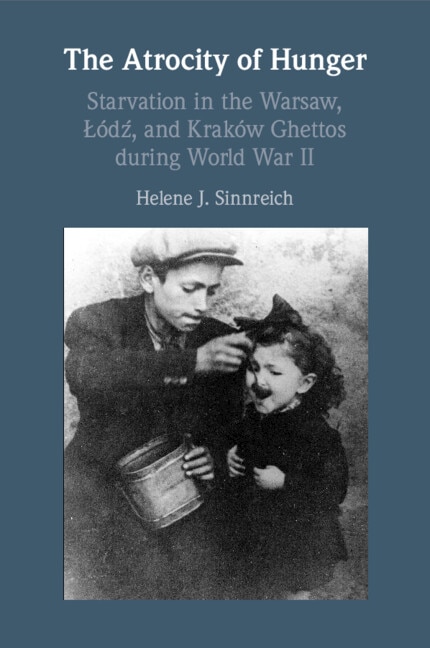 The Atrocity of Hunger by Helene J. Sinnreich, Paperback | Indigo Chapters