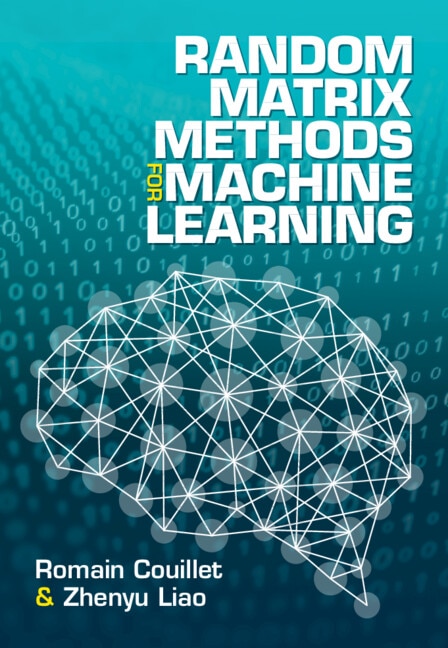Random Matrix Methods for Machine Learning by Romain Couillet, Hardcover | Indigo Chapters