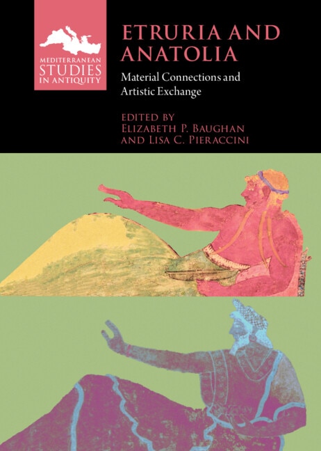 Etruria and Anatolia by Elizabeth P. Baughan, Hardcover | Indigo Chapters