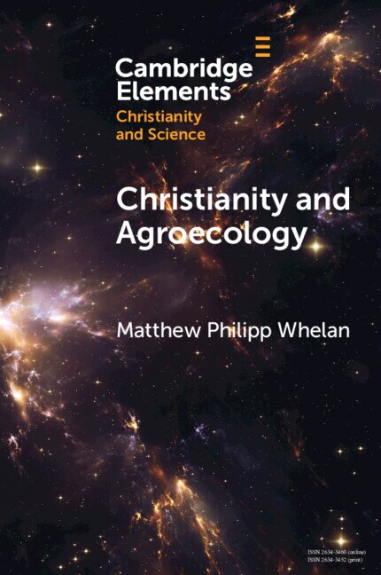 Christianity and Agroecology by Matthew Philipp Whelan, Paperback | Indigo Chapters
