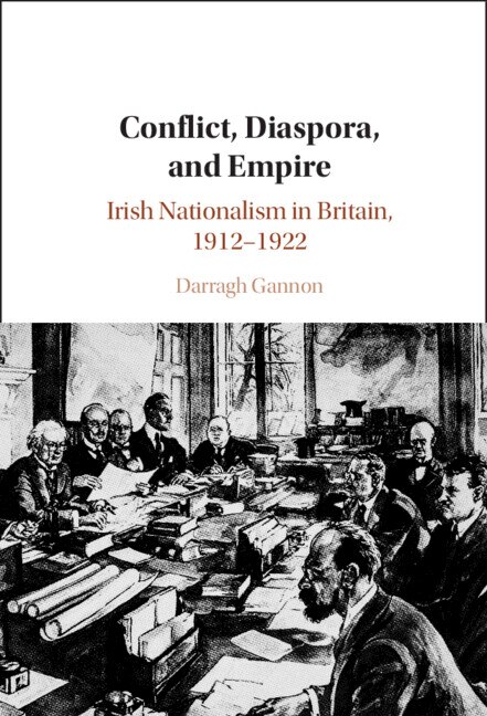 Conflict Diaspora and Empire by Darragh Gannon, Hardcover | Indigo Chapters