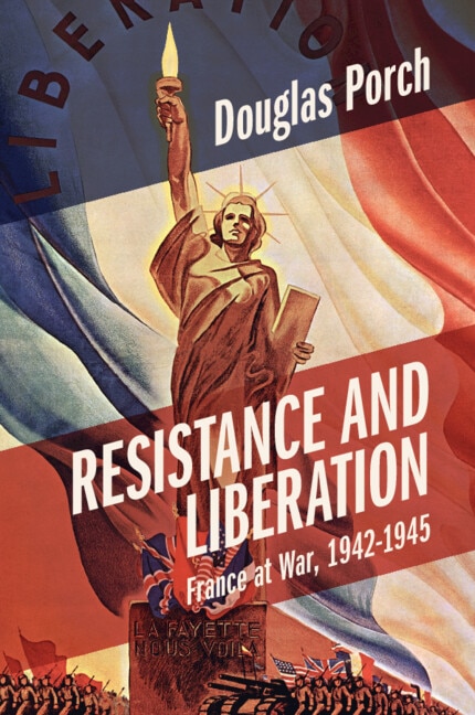 Resistance and Liberation by Douglas Porch, Paperback | Indigo Chapters