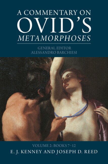 A Commentary on Ovid's Metamorphoses: Volume 2 Books 7-12 by E. J. Kenney, Paperback | Indigo Chapters