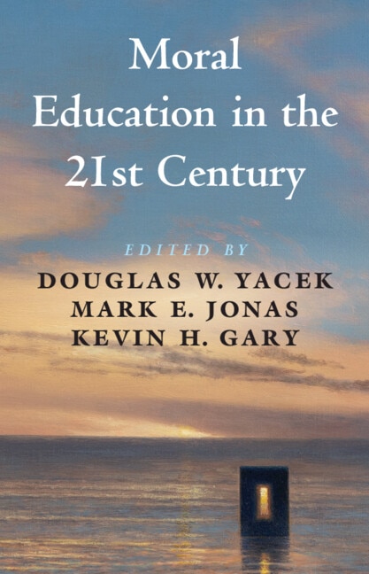 Moral Education in the 21st Century by Douglas W. Yacek, Paperback | Indigo Chapters