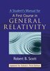 A Student's Manual for A First Course in General Relativity Third Edition by Robert B. Scott, Paperback | Indigo Chapters