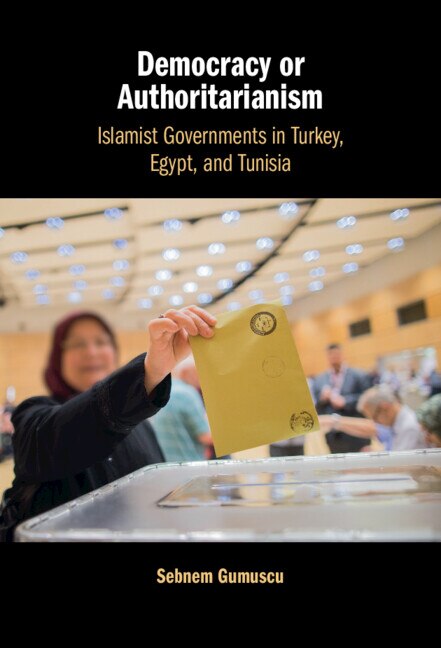 Democracy or Authoritarianism by Sebnem Gumuscu, Hardcover | Indigo Chapters