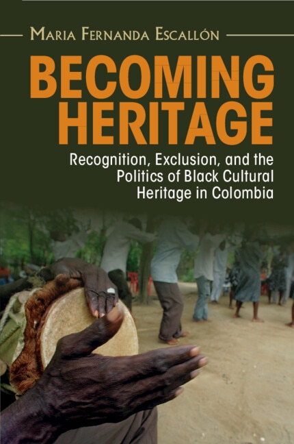 Becoming Heritage by Maria Fernanda Escallón, Paperback | Indigo Chapters