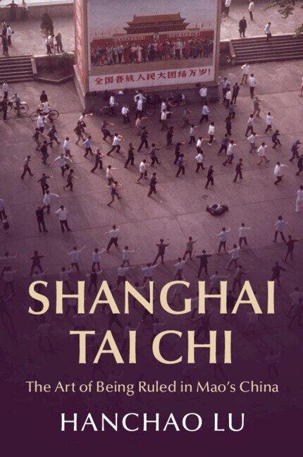 Shanghai Tai Chi by Hanchao Lu, Paperback | Indigo Chapters
