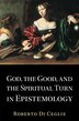 God the Good and the Spiritual Turn in Epistemology by Roberto Di Ceglie, Paperback | Indigo Chapters