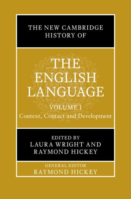 The New Cambridge History of the English Language: Volume 1 by Laura Wright, Hardcover | Indigo Chapters