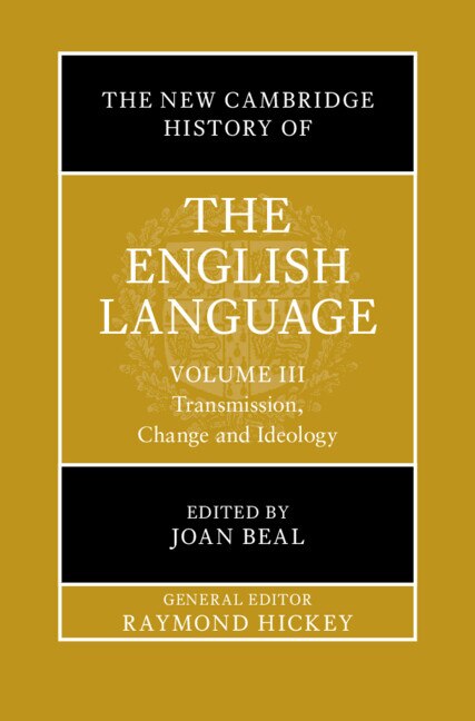 The New Cambridge History of the English Language: Volume 3 by Joan C. Beal, Hardcover | Indigo Chapters