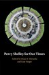 Percy Shelley for Our Times by Omar F. Miranda, Paperback | Indigo Chapters