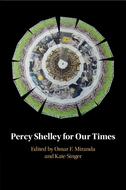 Percy Shelley for Our Times by Omar F. Miranda, Paperback | Indigo Chapters