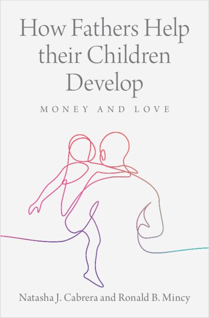How Fathers Help their Children Develop by Natasha J. Cabrera, Hardcover | Indigo Chapters