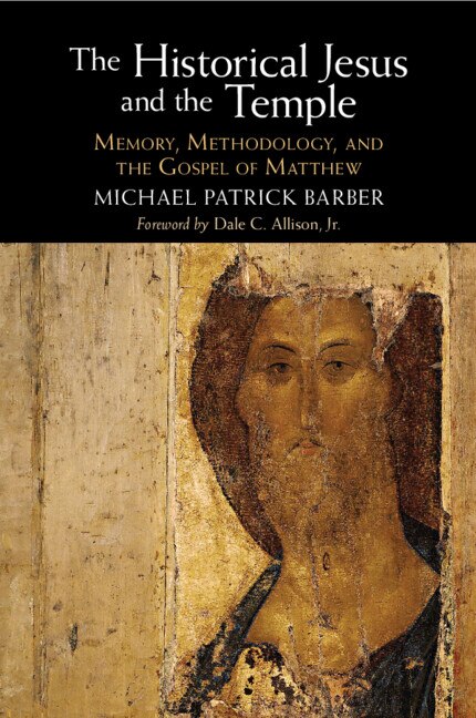 The Historical Jesus and the Temple by Michael Patrick Barber, Paperback | Indigo Chapters