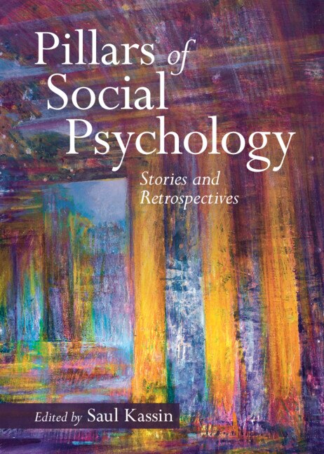 Pillars of Social Psychology by Saul Kassin, Hardcover | Indigo Chapters