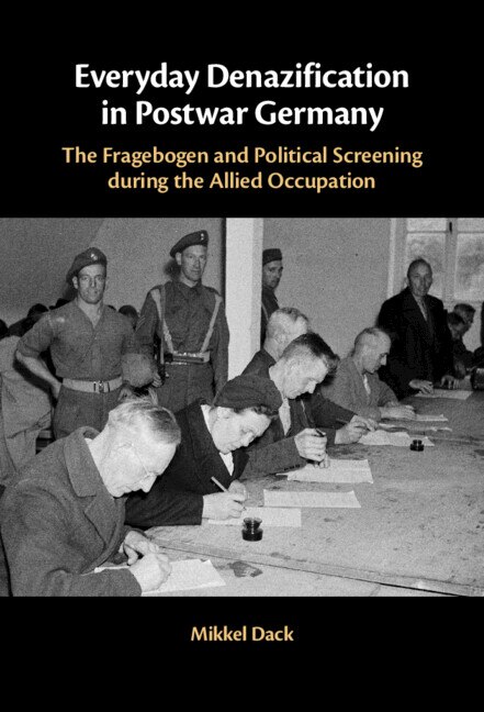 Everyday Denazification in Postwar Germany by Mikkel Dack, Hardcover | Indigo Chapters