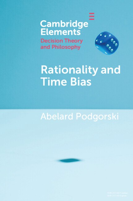 Rationality and Time Bias by Abelard Podgorski, Paperback | Indigo Chapters