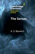 The Senses by A. S. Barwich, Paperback | Indigo Chapters