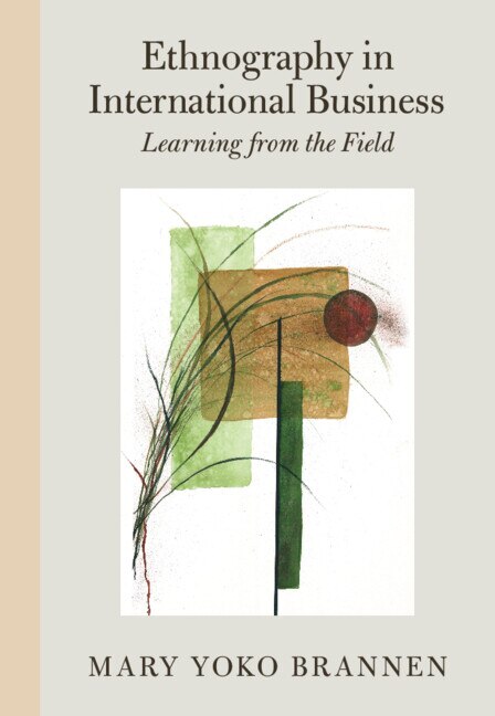 Ethnography in International Business by Mary Yoko Brannen, Hardcover | Indigo Chapters