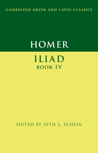 Homer: Iliad Book IV by Seth L. Schein, Hardcover | Indigo Chapters