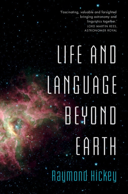 Life and Language Beyond Earth by Raymond Hickey, Hardcover | Indigo Chapters