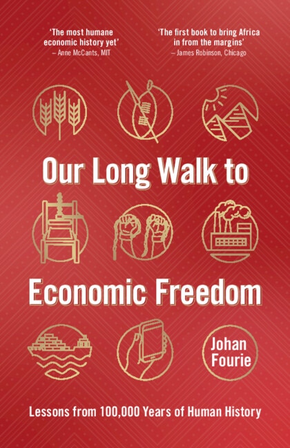 Our Long Walk to Economic Freedom by Johan Fourie, Paperback | Indigo Chapters