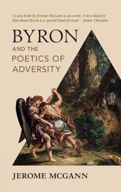 Byron and the Poetics of Adversity by Jerome McGann, Paperback | Indigo Chapters