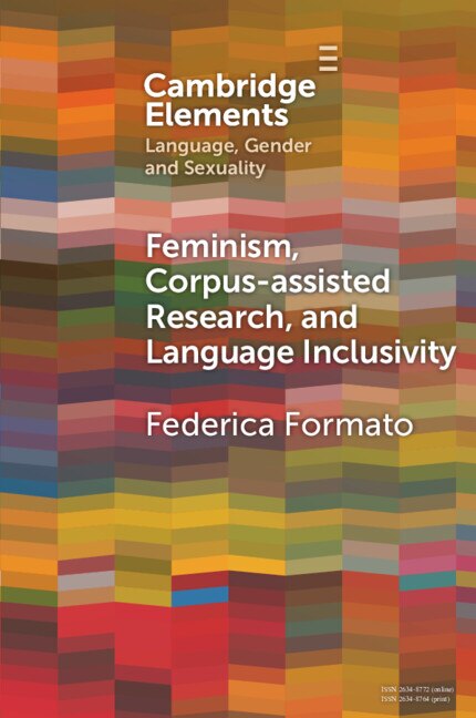 Feminism Corpus-assisted Research and Language Inclusivity by Federica Formato, Paperback | Indigo Chapters
