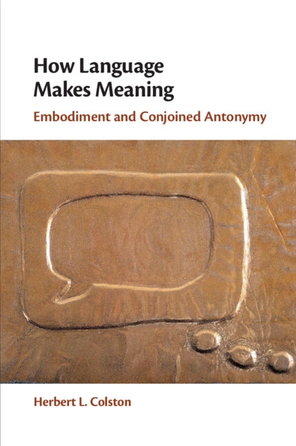 How Language Makes Meaning by Herbert L. Colston, Paperback | Indigo Chapters